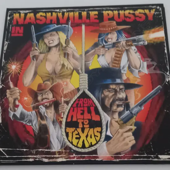 Nashville Pussy, From Hell To Texas